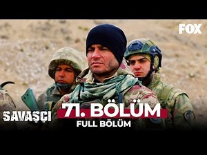 Savaşçı 71. Bölüm