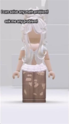 “ I CAN SOLVE ANY MATH PROBLEM!”