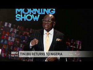 The Morning Show: President Tinubu Returns to Nigeria