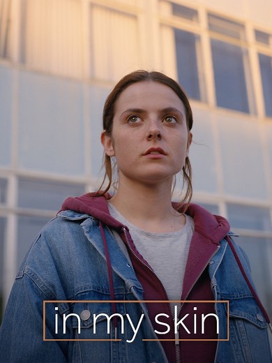 In My Skin: In My Skin: Season 1 Trailer