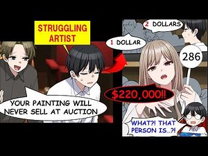 [Manga Dub] I was a struggling artist until a CEO bought my art for $220,000.[RomCom]