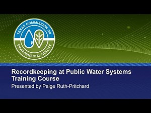 40 Recordkeeping at Public Water Systems Training Course