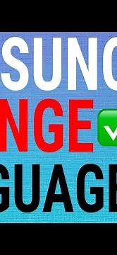 How To Change Language On Samsung Galaxy Phones