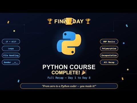 Python Final Day – Complete Course Recap (Day 1 to Day 8)