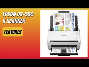 REVIEW (2026): Epson DS-530 II Scanner. Features