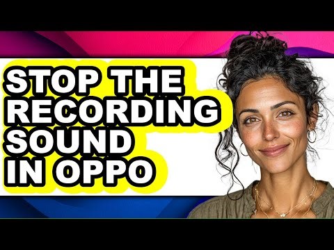 How to Stop the Recording Sound in Oppo (updated)