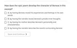 How does the epic poem develop the character of Aeneas in this ... | Filo