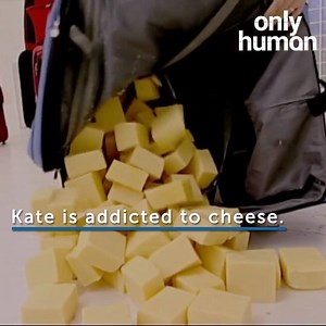 15M views · 567 reactions | Kate eats six big suitcases worth of cheese! | Only Human | Facebook