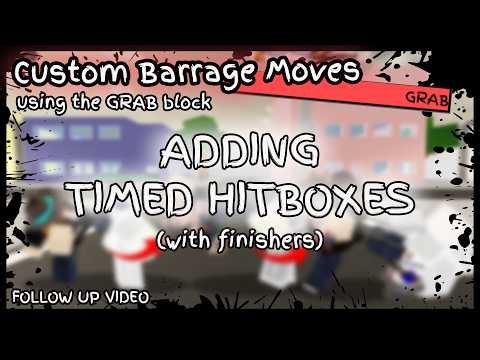 Adding Timed "Hitboxes" To Your Barrage Moves (Follow-Up Video) | JJS Skill Builder