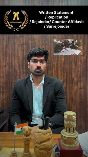 What is Written Statement / Replication / Rejoinder/ Counter Affidavit / Surrejoinder