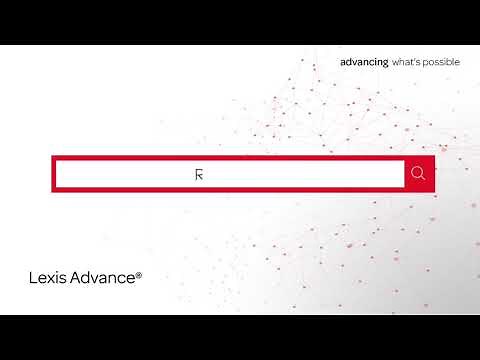 Lexis Advance® | Quick Overview & Demo