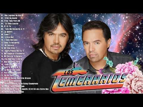 LOS TEMERARIOS PUROS 30 GRANDES ÉXITOS ENGANCHADOS - LOS TEMERARIOS MIX ROMANTICO CON POEMAS