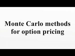 Monte Carlo methods for option pricing