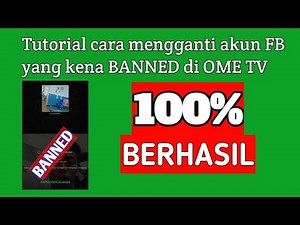 Tutorial Cara mengganti akun FB yg di BANNED di Ome TV