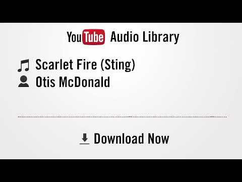 Scarlet Fire (Sting) - Otis McDonald (YouTube Royalty-free Music Download)