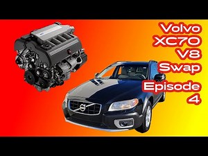 Volvo XC70 V8 Engine Swap Episode 4