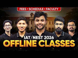 Get Mentorship from IISER, NISER & IIT Alumni | IAT & NEST 2026 Offline Batch Launched!🔥