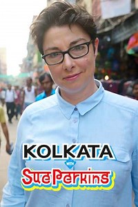 Kolkata with Sue Perkins - Movie