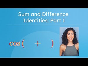Sum and Difference Identities: Part 1 - How To Use the Cosine Sum and Difference Identities