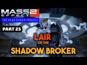 The Truth Behind the Shadow Broker | Mass Effect 2
