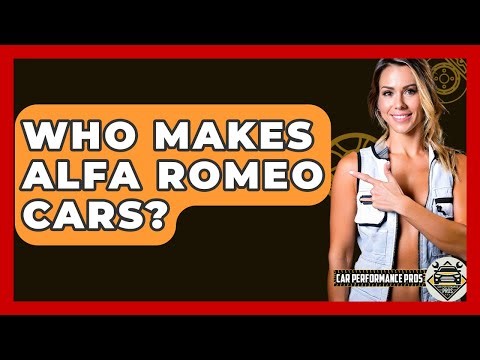 Who Makes Alfa Romeo Cars? - Car Performance Pros