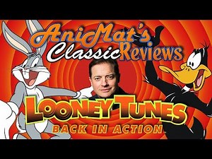 Looney Tunes: Back in Action – AniMat’s Classic Reviews