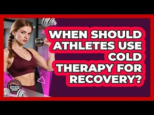 When Should Athletes Use Cold Therapy For Recovery? - Athletes Training Room