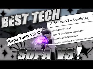 🎉New supa Tech 3.0 Script TSB The strongest battlegrounds