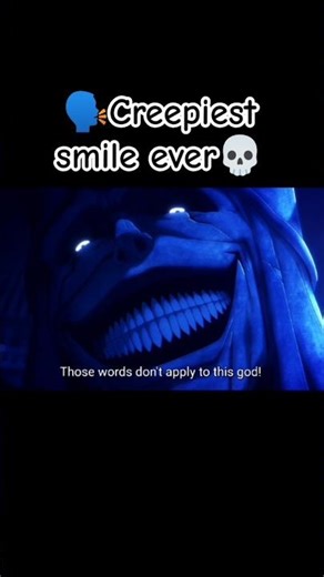creepiest smile in the anime world 🌎🌍