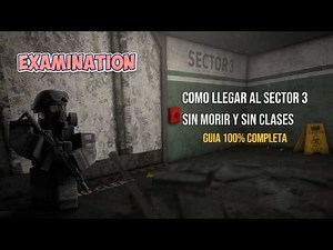 Guide on how to get to Sector 3 without Dying and without Classes in Examination Roblox