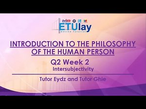 Intersubjectivity || Introduction to the Philosophy of the Human Person || Quarter 1 Week 6