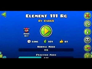 I found Element 111 RG, yes, really. (Geometry Dash)