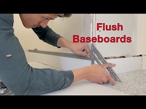 Making Drywall Flush with Baseboards