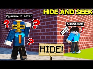 Kwam က ‪@MyanmarCrafter‬ နဲ့ တူတူပုန်းတမ်းကစားခဲ့တယ်! | Hide and Seek Challenge
