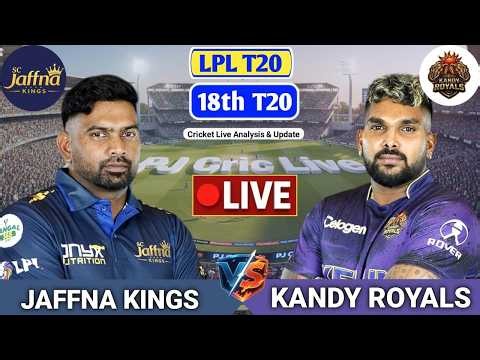 Jaffna Kings Vs Kandy Royals T20 Match | Live Score Analysis & Discussion | LPL T20 2026