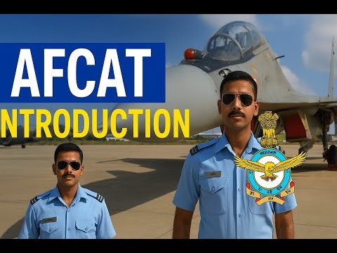 AFCAT Exam Explained | Eligibility, Syllabus, Selection Process 2025