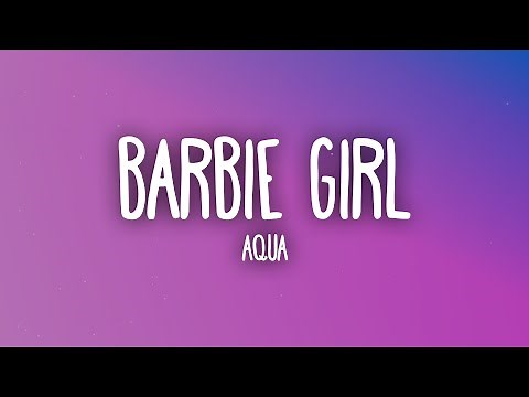 Aqua - Barbie Girl