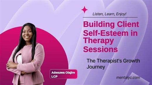 Building Client Self-Esteem in Therapy Sessions – Mentalyc Podcast | Mentalyc Inc.