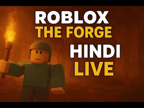 LIVE 🔴 Roblox The Forge Gameplay in Hindi | Indian Gamer Tries The Forge