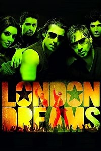 Watch And Download Movie Video London Dreams 2009 For Free!