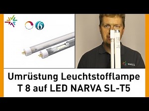 professionelle Umrüstung T8 Leuchtstofflampe auf LED-Tube NARVA SL-T5 [watt24-Video Nr. 114]