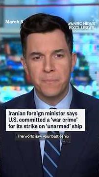 Iranian foreign minister says U.S. committed a 'war crime' for its strike on 'unarmed' ship