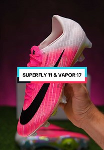 Nike Mercurial Superfly 11 & Vapor 17 — Fastest Cleats Drop 6/1