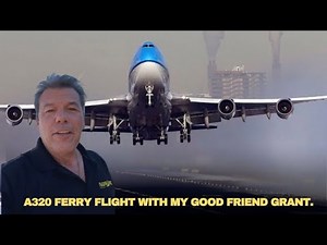A320 ferry flight with my good friend Grant | Captain Bob