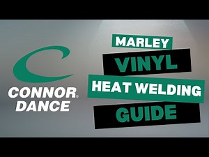 How to Install Marley Vinyl Flooring | Step-by-Step Heat Welding of Seams Guide by Connor® Dance