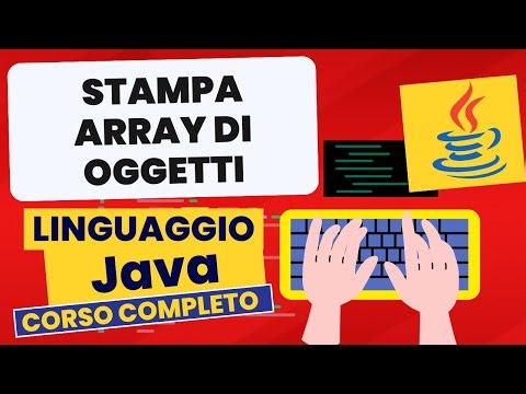 Stampa Array di oggetti | Corso Java Pratico