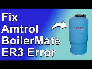 How To Fix Amtrol BoilerMate ER3 Error (What Error ER3 Mean And Why It Happens - Easy Solutions!)