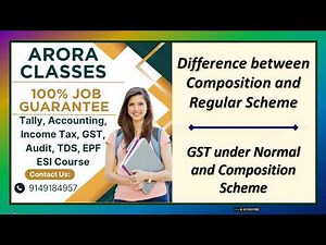 GST under Normal and Composition Scheme |
