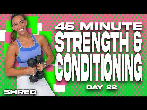 45 Minute Strength and Conditioning Workout | SHRED - Day 22