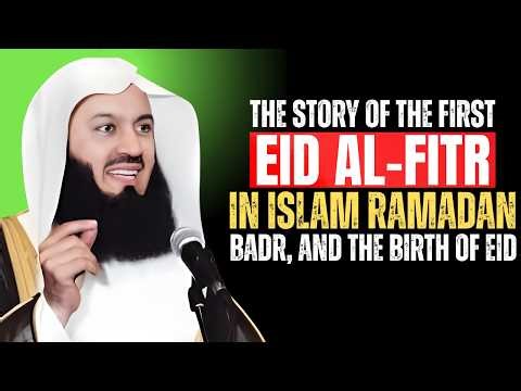 The Story of the First Eid al-Fitr in Islam | Ramadan, Badr, and the Birth of Eid | Mufti Menk.